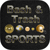 Learn more about Bash & Trash Sports